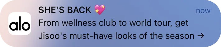 Alo Yoga push notification: SHE'S BACK. From wellness club to world tour, get Jisoo's must-have looks of the season →
