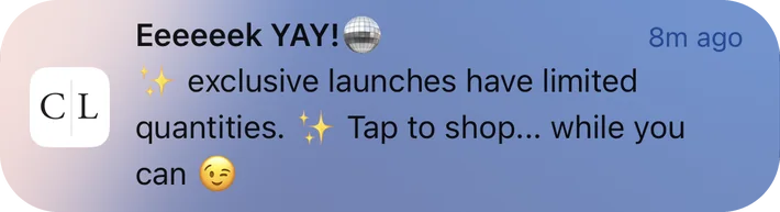 Caden Lane push notification: Eeeeeek YAY!. exclusive launches have limited ** Tap to shop... while you quantities. can