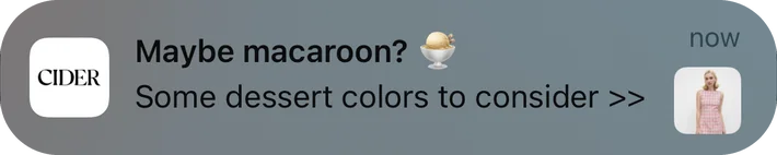 Cider push notification: Maybe macaroon?. Some dessert colors to consider ›>