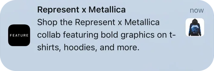 Feature push notification: Represent × Metallica. Shop the Represent × Metallica collab featuring bold graphics on t- shirts, hoodies, and more.