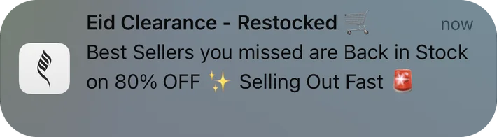 LAAM push notification: Eid Clearance - Restocked. Best Sellers you missed are Back in Stock on 80% OFF *+ Selling Out Fast *