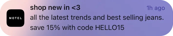 Motel Rocks push notification: shop new in <3. all the latest trends and best selling jeans. save 15% with code HELLO15