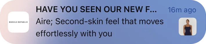 Muscle Republic push notification: HAVE YOU SEEN OUR NEW F.... Aire; Second-skin feel that moves effortlessly with you