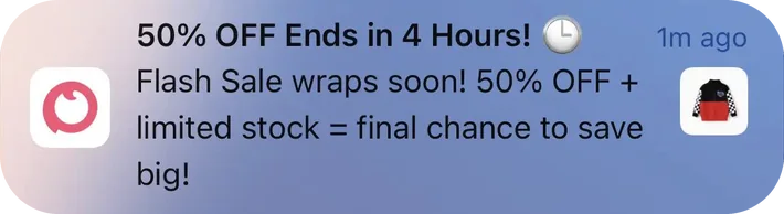 PatPat push notification: 50% OFF Ends in 4 Hours!. Flash Sale wraps soon! 50% OFF + limited stock = final chance to save big!