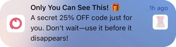 PatPat push notification: Only You Can See This!. A secret 25% OFF code just for you. Don't wait-use it before it disappears!