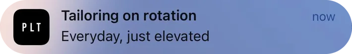 Pretty Little Thing push notification: Tailoring on rotation. Everyday, just elevated