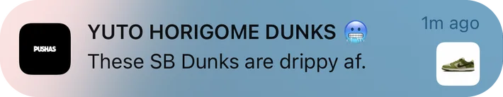 Pushas push notification: YUTO HORIGOME DUNKS. These SB Dunks are drippy af.